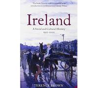 Ireland: A Social and Cultural History 1922-2001 New edition by Brown, Terence (2004) Paperback