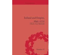 Ireland and Empire, 1692-1770 (Empires in Perspective)