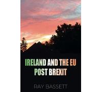 Ireland and the EU Post Brexit
