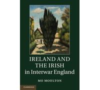 Ireland and the Irish in Interwar England