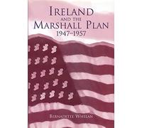 Ireland and the Marshall Plan, 1947-1957