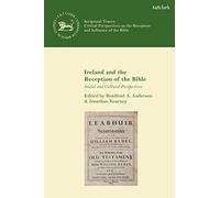 Ireland and the Reception of the Bible: Social and Cultural Perspectives (Scriptural Traces)
