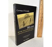 Ireland Before and After the Famine: Explorations in Economic History, 1800-1925