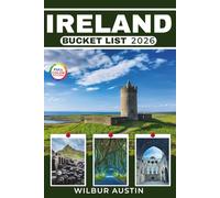 Ireland Bucket List 2026 (Full-color): Curated Bucket-Worthy Adventures for Every Traveler