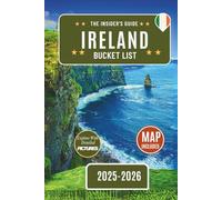 Ireland Bucket List: Discover 100+ Unforgettable Ireland Adventures Captured in Astonishing Photos - Your Ultimate Travel Guide to Spark Wanderlust and Create Memories That Last a Lifetime