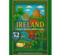 Ireland Coloring Book for Adults and Kids: Celtic Castles, Claddagh & Europe EU Travel Irish Souvenir Gift Dublin Coloring Pages