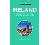 Ireland - Culture Smart! : The Essential Guide to Customs & Culture
