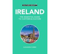 Ireland - Culture Smart!: The Essential Guide to Customs & Culture