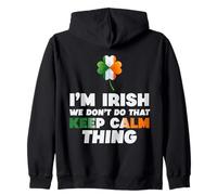 Ireland Flag I'm Irish We Don't Do That Keep Calm Thing Zip Hoodie