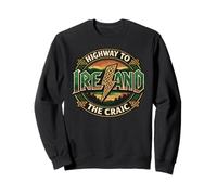 Ireland Highway to the craic Celtic sunset heritage design Sweatshirt