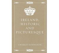 Ireland, Historic and Picturesque