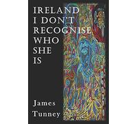 Ireland I Don't Recognise Who She Is