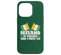 Ireland Is Calling And I Must Go Ireland Saying Case for iPhone 13 Pro