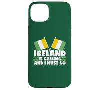 Ireland Is Calling And I Must Go Ireland Saying Case for iPhone 15 Plus