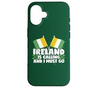 Ireland Is Calling And I Must Go Ireland Saying Case for iPhone 16