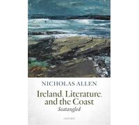 Ireland, Literature, and the Coast: Seatangled