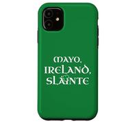Ireland Mayo Slainte Irish Celtic Pride Patrick County Mayo Case for iPhone 11