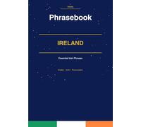 Ireland Phrasebook: Essential Irish Phrases for Every Traveler