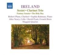 IRELAND/PLANE/PYATT/RAHMAN/MAGGINI QUARTET: SEXTET CLARINET TRIO - CD