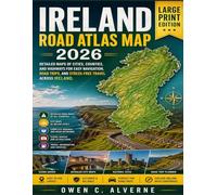 Ireland Road Atlas Map 2026 Detailed Maps of Cities, Counties, and Highways for Easy Navigation, Road Trips, and Stress-Free Travel Across Ireland