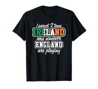 Ireland Rugby I Support Two Teams Funny Irish Fan Quote T-Shirt
