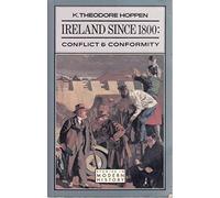 Ireland Since 1800: Conflict and Conformity (Studies in Modern History)