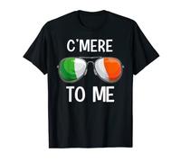 Ireland St. Patrick's Day Party Irish C’mere To Me T-Shirt