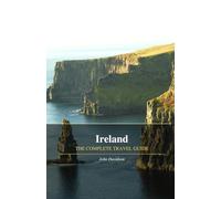 Ireland the complete travel guide