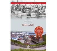 Ireland The Fishing Industry Through Time