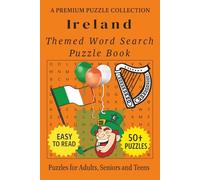 Ireland - Themed Word Search Puzzle Book: 50+ Easy-to-Read Irish/Ireland Related Puzzles for Adults, Seniors, and Teens (Word Search Puzzle Collection)
