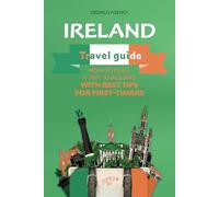 Ireland Travel Guide: How to Plan a Trip to Ireland with Best Tips for First-Timers (Journey Joy)