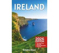 Ireland Travel Guide: Top Things to Do, Itineraries, Castles, Scenic Drives, Maps, Hotels, Restaurants & Practical Travel Tips