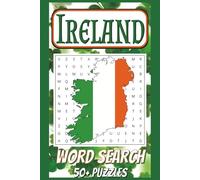 Ireland Word Search: 50+ Puzzles about Shamrocks, Irish Luck, Cities and More | 6x9, 110 Pages | Gift for Celtic Lovers, St. Patrick's Day, Birthdays, Flights, Trips, Holidays, Travel