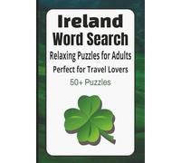 Ireland Word Search Puzzle Book: Over 50 Relaxing Puzzles Featuring Irish Culture, Landmarks, History and Traditions with Easy to Read Print | ... Fun and Stress Relief for Adults and Seniors