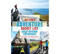 Ireland's Adventure Bucket List: Great Outdoor Experiences