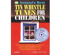 Ireland's Best Tin Whistle Tunes for Children: With Guitar Chords (Ireland's Best Collection)