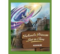 Ireland's Princess Lost in Time