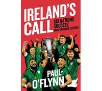 Ireland's Sporting Legends: Ireland's Call (Irish Sporting Legends)