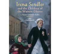Irena Sendler and the Children of the Warsaw Ghetto