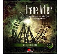 Irene Adler - Sonderermittlerin der Krone - Irene Adler 02 - Gefahr im Prater