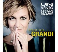 Irene Grandi - Un Vento Senza Nome