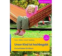 Irene H. Ypenbur Unser Kind ist hochbegabt: Ein Leitfaden für Eltern (Paperback)