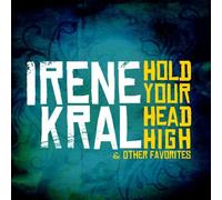 Irene Kral - Hold Your Head High & Other Favorites (Digitally Remastered)