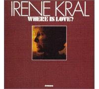 Irene Kral - Where Is Love