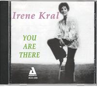 Irene Kral - You Are There [European Import]