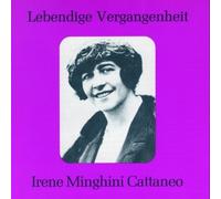 Irene Minghini-Cattaneo: Arias (Lebendige Vergangenheit) by Irene Minghini-Cattaneo (1995-02-07)