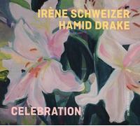 Irène Schweizer & Hamid Drake : Celebration CD (2021) NEW Amazing Value