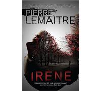 Irène: The Gripping Opening to The Paris Crime Files: 2