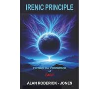 Irenic Principle: Fiction: the Precursor of Fact