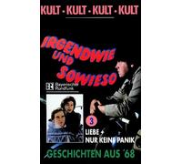 Irgendwie und Sowieso 3 - Liebe / Nur keine Panik